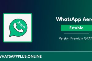 Descargar WhatsApp Aero APK Gratis – Última Versión