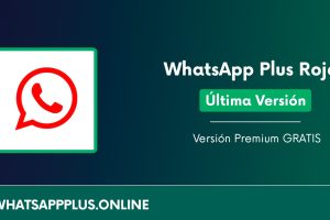 WhatsApp Plus Rojo v23 – Nueva versión estable